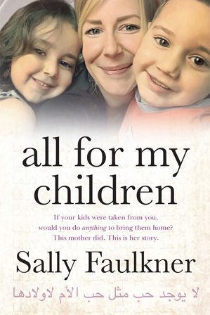  All For My Children by Sally Faulkner (paperback) 