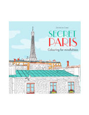 Secret Paris Colouring For Mindfulness By Zoe De Las Cases