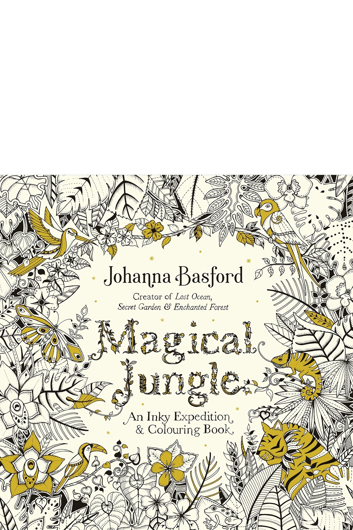 Magical Jungle An Inky Expedition Colouring Book By Johanna